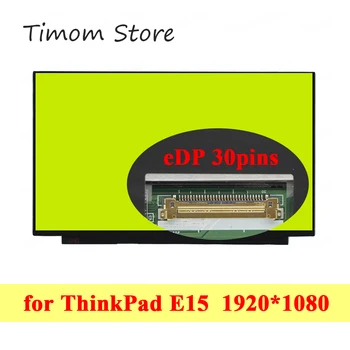 156 pre ThinkPad E15 Lenovo 20RD 20RE Notebook Pôvodnej Obrazovky Bez dierou FHD 1920*1080 TN IPS Full HD Panel eDP 30pin LCD